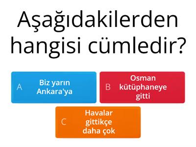 CÜMLE  BİLGİSİ