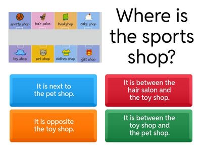 Shop Locations (next to/opposite/between)