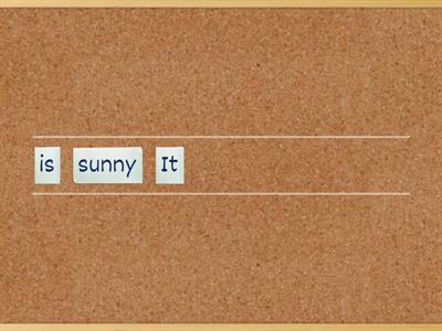 Sentence structure #2 - it is (weather)