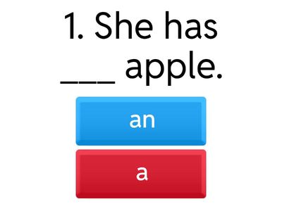 QUIZ – Indefinite Articles (a / an)