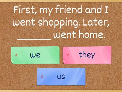 Practice SUBJECT or OBJECT PRONOUN 