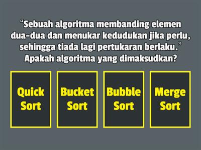 KUIZ Ciri-Ciri Bagi Sort