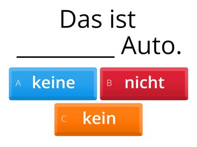 Negation "kein" oder "nicht"