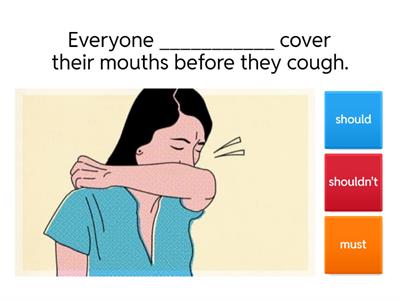 Should, Shouldn't, Has/Have to or Must