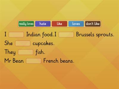 Likes and dislikes-Complète avec le verbe de goût qui convient.