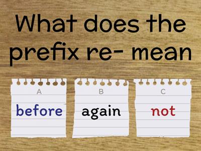 Prefixes -un, -dis, -re