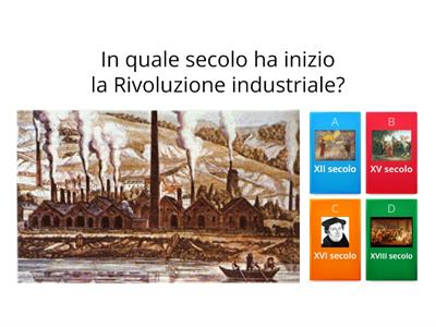 La Rivoluzione industriale - QUIZ - Domande