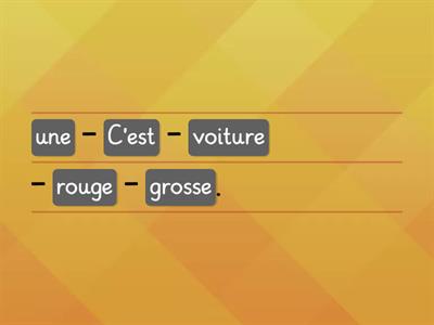 La place des adjectifs : remettre les mots dans l'ordre.