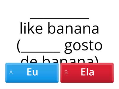 Eu, Ela, Ele