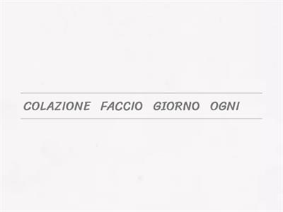 ITALIANO, LIVELLO MEDIO - RIORDINA LE FRASI