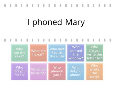   Subject and Object questions