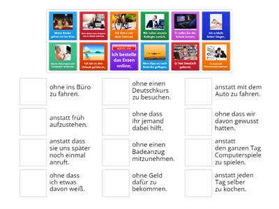 anstatt...zu/ohne.....zu / anstatt dass/ ohne dass