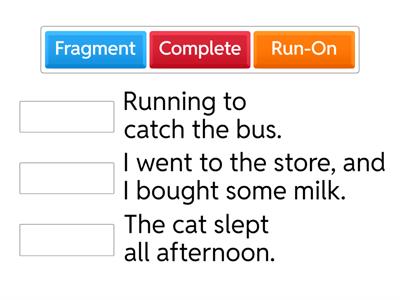 Fragments vs. Run-Ons vs. Complete Sentences