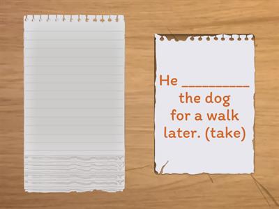 WILL - GOING TO - PRESENT CONTINUOUS 