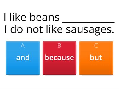 Connectives- and, because or but?