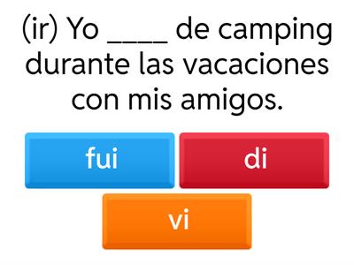 el preterito: ser/ir/ver/dar