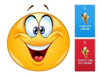  I LIKE -  I DON'T LIKE 