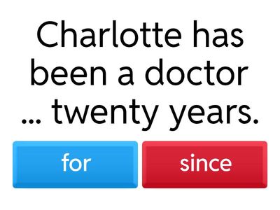 Present Perfect (never, ever, just, already, yet, for, since)