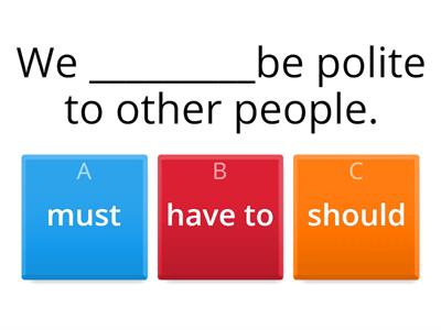 Should, Must & Have to