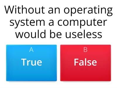 Operating Systems True or False