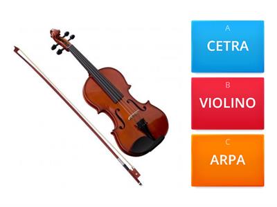 QUIZ: GLI STRUMENTI A CORDE STROFINATE PIZZICATE E PERCOSSE