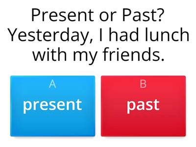 Past Vs. Present Tense Quiz