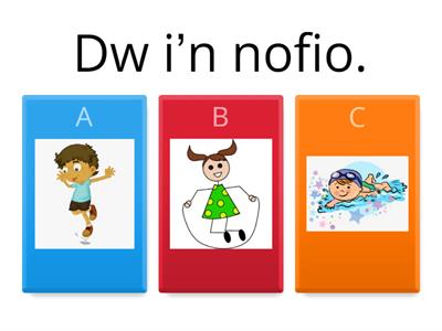 Beth wyt ti'n wneud?