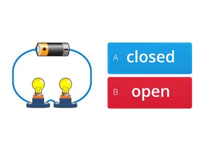 Open and Closed Circuits