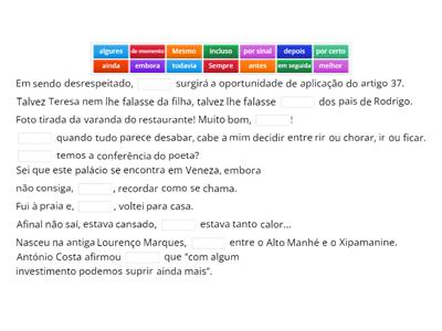 Advérbios e locuções adverbiais.