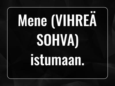 Missä? Mihin? Mistä?