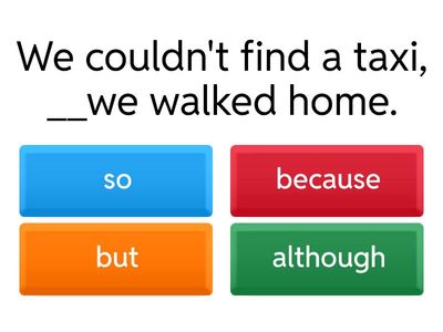 So, because, but, although (EF Pre-Int 2C)