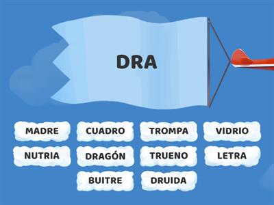 SÍLABAS TRABADAS "DR" Y "TR"