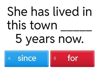 Present Perfect + for/since