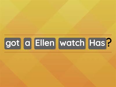 HAVE GOT - interrogative form