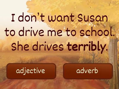 7a. Adjective vs Adverb