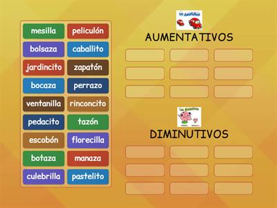 AUMENTATIVOS - DIMINUTIVOS