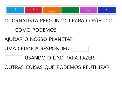 Use o travessão e os dois-pontos