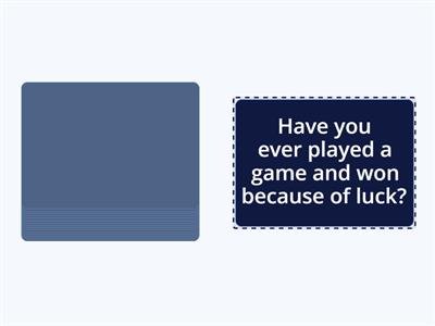Luck