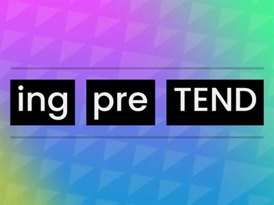 Unjumble:  PREfix, BASE, Suffix  