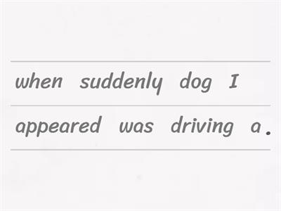 when while  jumble sentences