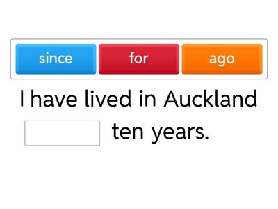 For, Since, or ago ?