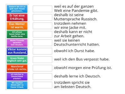 weil-obwohl-trotzdem-deshalb. Ordnen Sie zu.