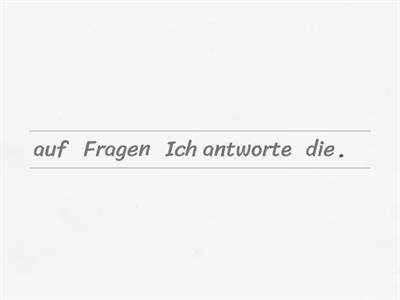 Deutsch. Bilden Sie die Sätze.