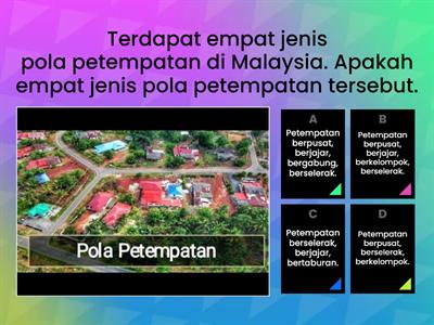 POLA PETEMPATAN DI MALAYSIA (GEOGRAFI TINGKATAN 1) 