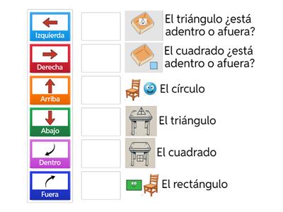 Coloque la flecha que señala donde se encuentra la figura que indique la orden, también si está dentro o fuera 