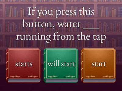 First / zero conditional 
