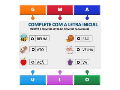 COLOQUE A LETRA INICIAL DAS PALAVRAS! jogo1