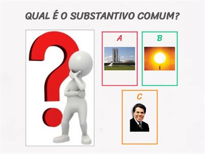 SUBSTANTIVO COMUM E PRÓPRIO