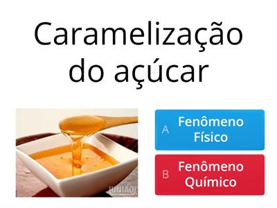 Fenômenos físicos e químicos