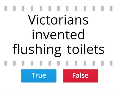 Victorian True or false